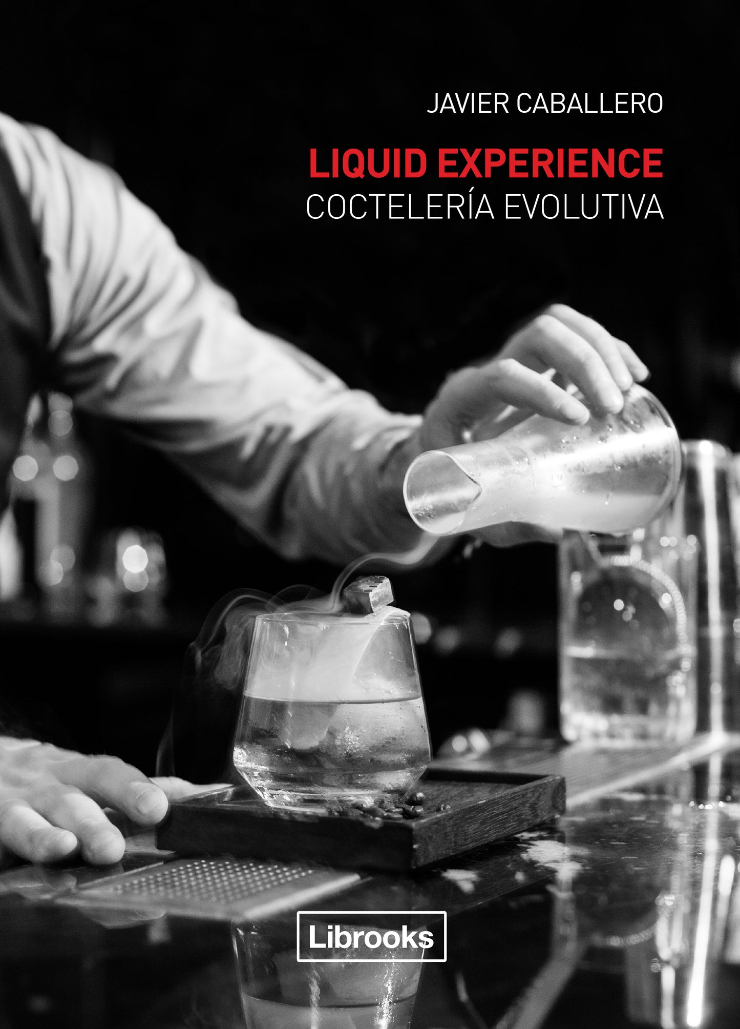 LIQUID EXPERIENCE - Coctelería Evolutiva