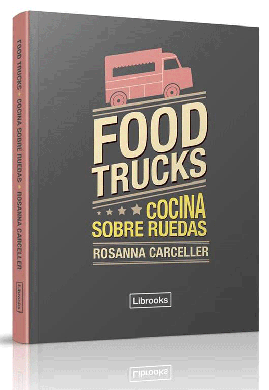 FOOD TRUCKS - Cocina sobre ruedas
